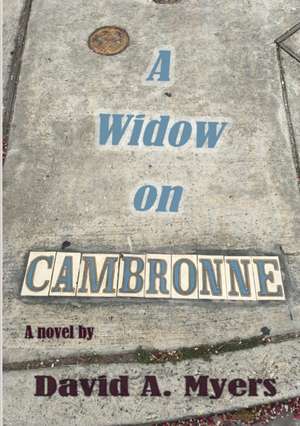 A Widow on Cambronne de David A. Myers