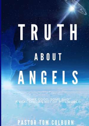 Truth About Angels de Thomas Colburn