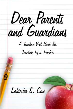 Dear Parents and Guardians de Lakiesha S. Cox