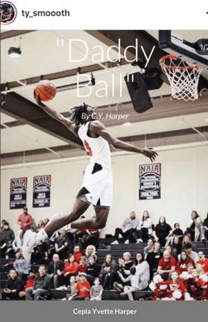 "Daddy Ball" de Cepia Harper