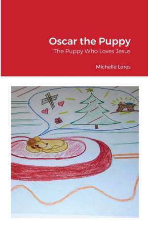 Oscar the Puppy de Michelle Lores