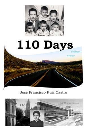 110 Days de José Francisco Ruiz Castro