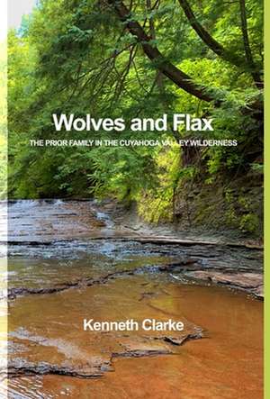 Wolves and Flax de Kenneth Clarke