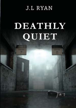 Deathly Quiet de Jessica Ryan