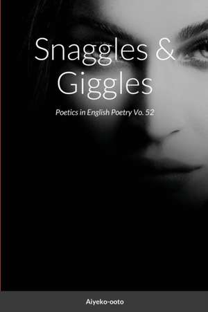 Snaggles & Giggles de Cash Onadele