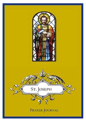 St. Joseph Prayer Journal de Michael Lamorte