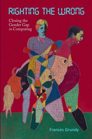 Righting the Wrong de Frances Grundy