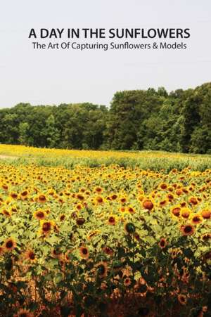 A day in the sunflowers de Louis Jones