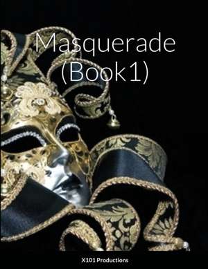 Masquerade (Book1) de Bryan Shaw