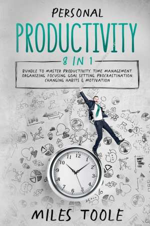 Personal Productivity de Miles Toole