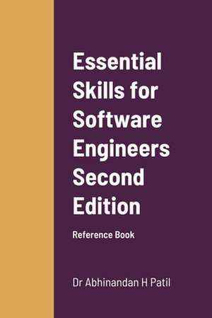 Essential Skills for Software Engineers de Abhinandan H Patil