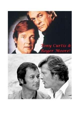 Tony Curtis & Roger Moore! de Harry Harrison