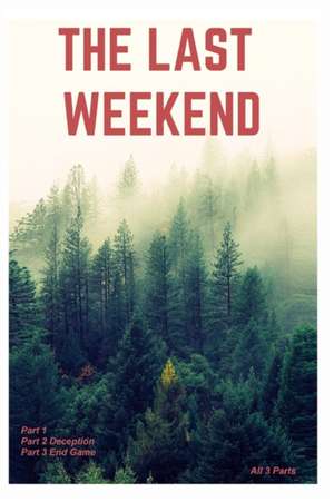 The Last Weekend de Lostsoul
