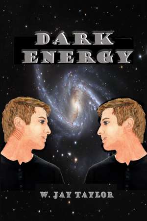 Dark Energy de W. Jay Taylor