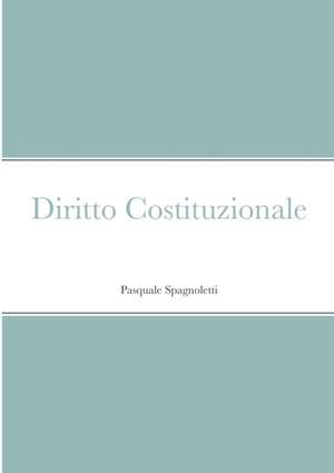 Diritto Costituzionale de Pasquale Spagnoletti