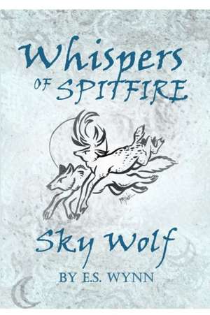 Whispers of Spitfire de Earl Wynn