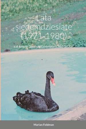 Lata siedemdziesi¿te (1971-1980) de Marian Feldman