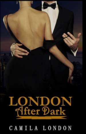 London After Dark de Camila London