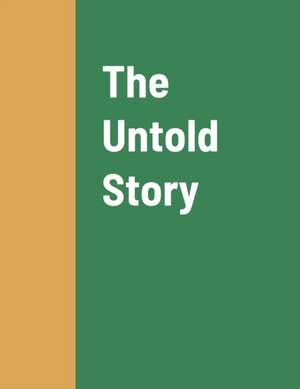 The Untold Story de Joseph Maldonado