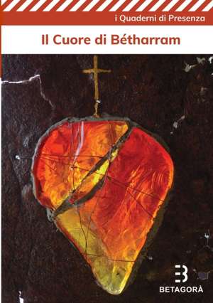Il cuore di Bétharram de Betagorà