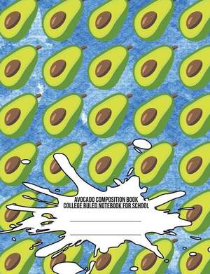 Avocado Composition Book: College Ruled Notebook for School de Iphosphenes Journals