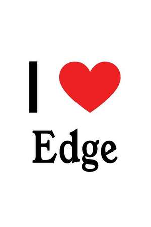 I Love Edge: Edge Designer Notebook de Perfect Papers