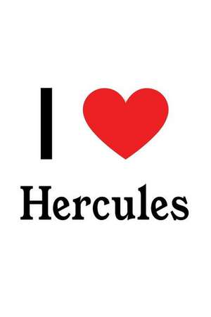 I Love Hercules: Hercules Designer Notebook de Perfect Papers