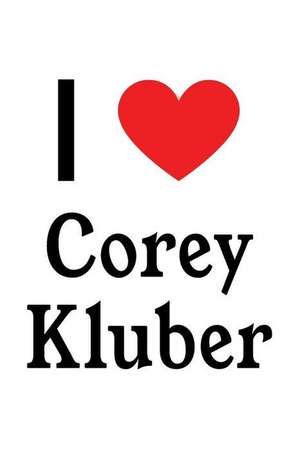 I Love Corey Kluber: Corey Kluber Designer Notebook de Perfect Papers