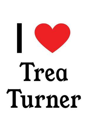 I Love Trea Turner: Trea Turner Designer Notebook de Perfect Papers