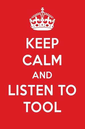 Keep Calm and Listen to Tool: Tool Designer Notebook de Perfect Papers