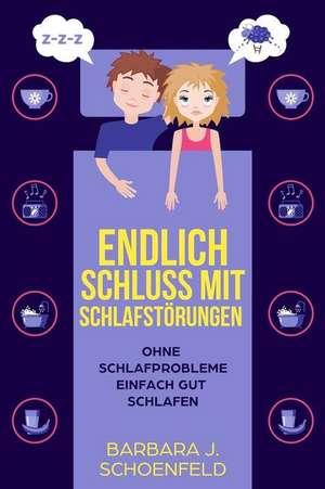 Endlich Schluss Mit Schlafst de Barbara J. Schoenfeld