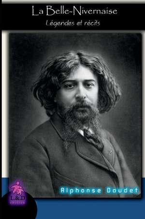 La Belle-Nivernaise - L de Alphonse Daudet