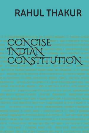 CONCISE INDIAN CONSTITUTION