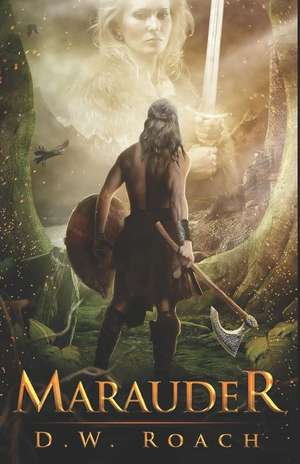Marauder de D. W. Roach