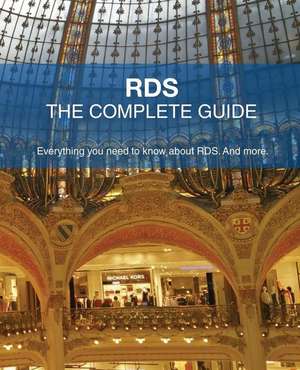 Rds - The Complete Guide: Everything You Need to Know about Rds. and More. de Freek Berson