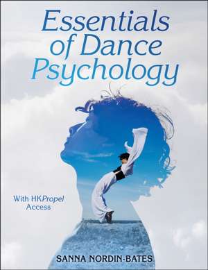 Essentials of Dance Psychology de Sanna Nordin–bates