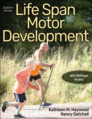 Life Span Motor Development de Kathleen M. Haywood