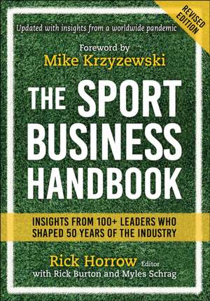 The Sport Business Handbook de Rick Horrow