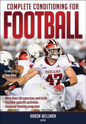 Complete Conditioning for Football de Aaron Wellman