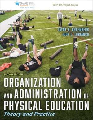 Organization and Administration of Physical Education de Jayne D. Greenberg