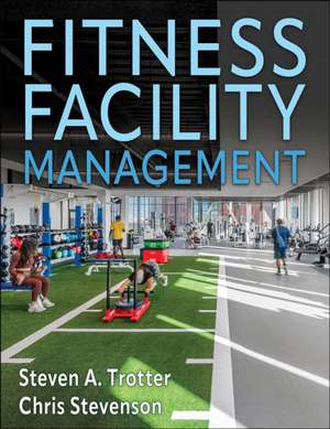 Fitness Facility Management de Chris Stevenson