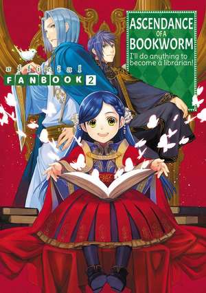 Kazuki, M: Ascendance of a Bookworm: Fanbook 2 de Miya Kazuki