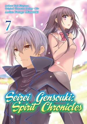 Seirei Gensouki: Spirit Chronicles (Manga): Volume 7 de Yuri Shibamura