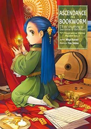 Ascendance of a Bookworm: Part 2 Volume 3 de Miya Kazuki