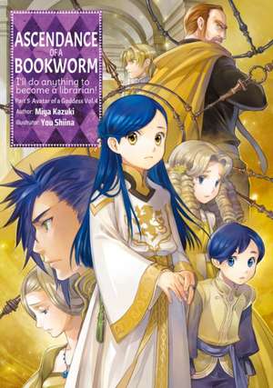 Ascendance of a Bookworm: Part 5 Volume 4 (Light Novel) de Miya Kazuki