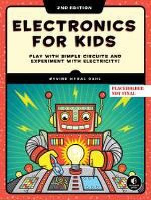 Electronics for Kids, 2nd Edition de Oyvind Nydal Dahl