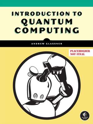 Quantum Computing de Andrew Glassner