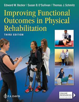 Improving Functional Outcomes in Physical Rehabilitation de Edward Bezkor