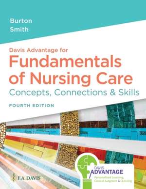 Davis Advantage for Fundamentals of Nursing Care de Marti Burton