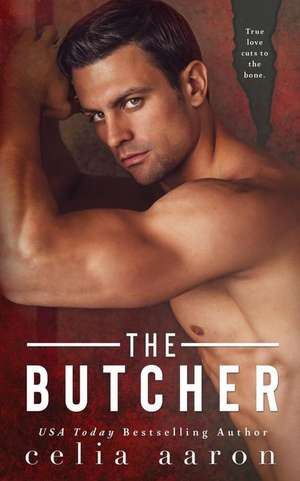 The Butcher de Celia Aaron